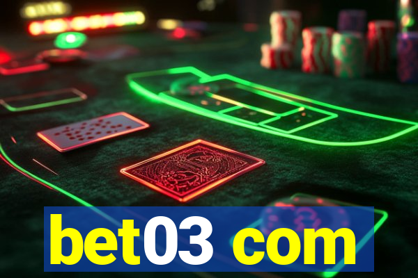 bet03 com